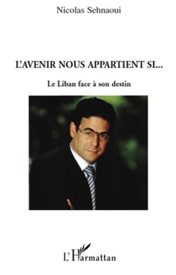 L'avenir nous appartient si... le liban face à son destin
