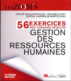 56 exercices avec corrigés détaillés : gestion des ressources humaines (édition 2023/2024)