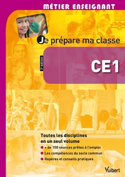 Métier enseignant - je prépare ma classe - ce1 (3e édition)