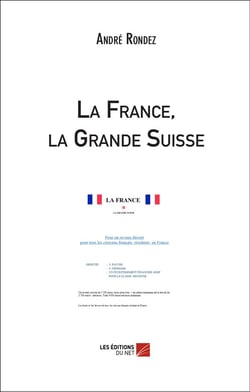 La France, la Grande Suisse