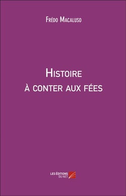 Histoire à conter aux fées