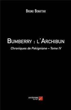 Bumberry : l'archibun - chroniques de Pekingniane t.4