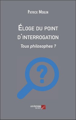 Éloge du point d'interrogation : tous philosophes ?