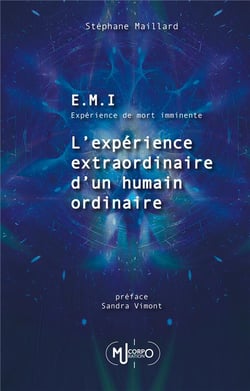 E.m.i. experience de mort imminente - l'experience extraordinaire d'un humain ordinaire - illustrati