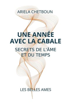 Une année avec la Cabale : Secrets de l'Âme et du Temps