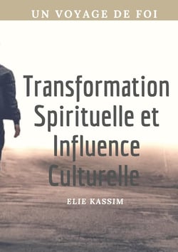 Transformation Spirituelle et Influence Culturelle : Un voyage de foi