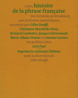Histoire de la phrase française : des Serments de Strasbourg aux écritures numériques
