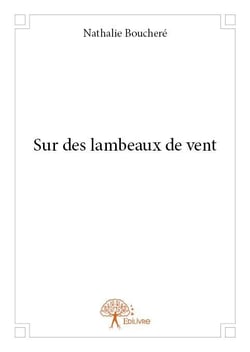 Sur des lambeaux de vent