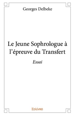 Le Jeune Sophrologue à l'épreuve du Transfert