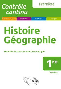 Contrôle continu : histoire-géographie - première (2e édition)