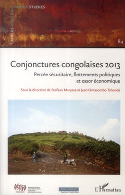 Conjonctures congolaises 2013 - percée sécuritaire, flottements politiques et essor économique