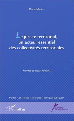 Juriste territorial, un acteur essentiel des collectivités territoriales