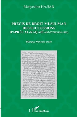 Précis de droit musulman des successions, d'après ali al-rahabi - (497-577h/1104-1182)