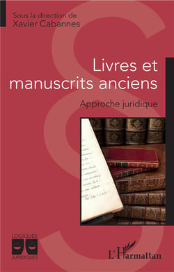 Livres et manuscrits anciens - approche juridique