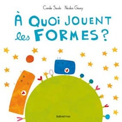 À quoi jouent les formes ?