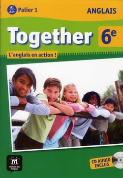 TOGETHER : anglais - 6ème - livre de l'élève