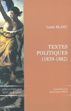 Louis Blanc - textes politiques (1839-1882)