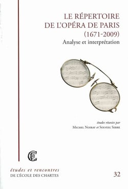 Le répertoire de l'opéra de Paris (1671-2009) - analyse et interprétation