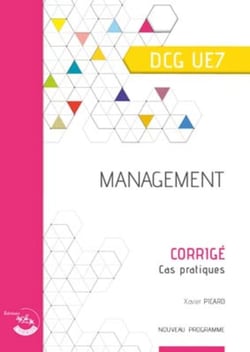 Management : corrigé : UE 7 du DCG (édition 2021)