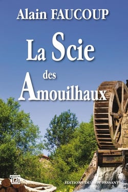 La scie des Amouilhaux