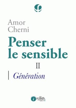 Penser le sensible Tome 2 - génération