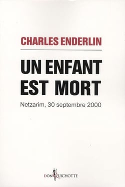 Un enfant est mort - Netzarim, 30 septembre 2000