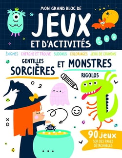 Mon grand bloc de jeux et d'activités gentilles sorcières et monstres rigolos