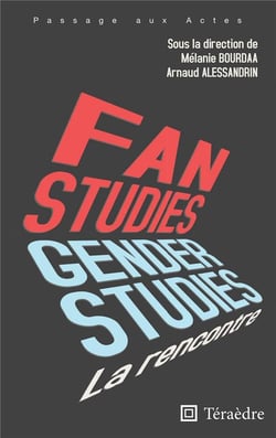 Fan & Gender studies : la rencontre