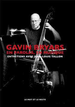 Gavin Bryars, en paroles, en musique