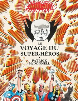 Marvel arts : Le voyage du super-héros