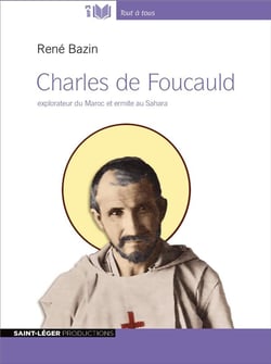 Charles de Foucaulda : explorateur du Maroc et ermite au Sahara