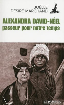 Alexandra David-Néel - passeur pour notre temps