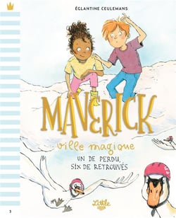 Maverick, ville magique Tome 3 : un de perdu, six de retrouvés