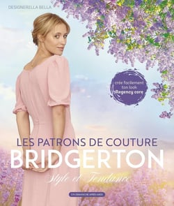 Bridgerton, le guide non officiel : Style et tendance