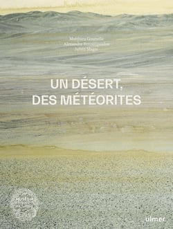 Un désert, des météorites - Carnets d'Atacama