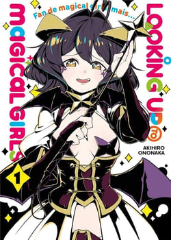 Looking up to magical girls Tome 1