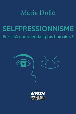Selfpressionnisme : Et si l'IA nous rendait plus humains ?
