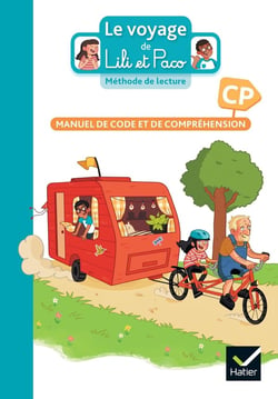 Le voyage de Lili et Paco - méthode de lecture - CP - livre de l'élève