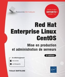 Red Hat Enterprise Linux CentOS - mise en production et administration de serveurs (3e édition)