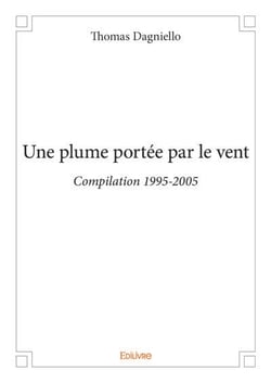 Une plume portee par le vent - compilation 1995-2005