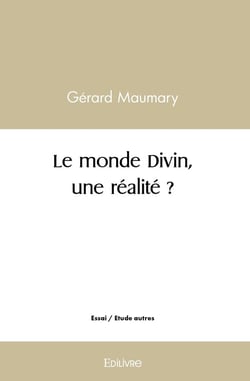 Le monde divin, une realite ?