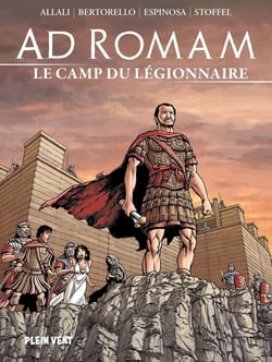 Ad romam : le camp du legionnaire