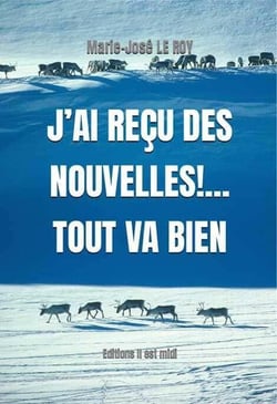 J'ai recu des nouvelles !... tout va bien