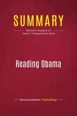 Summary: Reading Obama : Review and Analysis of James T. Kloppenberg's Book