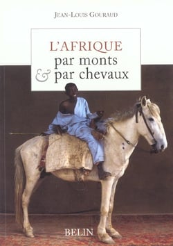 L'Afrique par monts et par chevaux