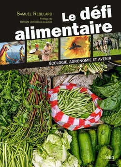Le défi alimentaire - écologie, agronomie et avenir