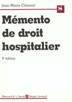 Memento de droit hospitalier - 9e edition