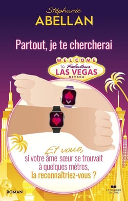 Partout, je te chercherai : Et vous, si votre âme soeur se trouvait à quelques mètres, la reconnaîtriez-vous ?
