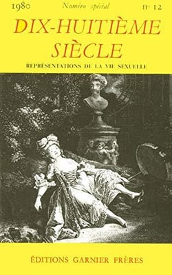 Dix-huitième siècle n.12 : représentations de la vie sexuelle