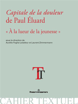 Capitale de la douleur de Paul Eluard : À la lueur de la jeunesse